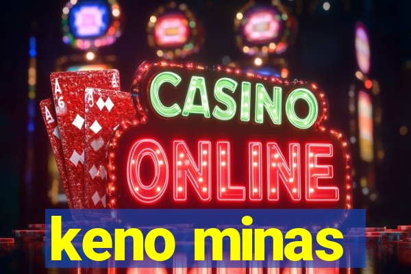 keno minas